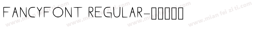 FancyFont Regular字体转换